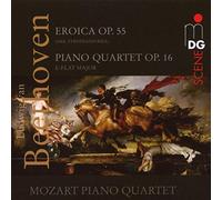 Mozart Piano Quartet - Beethoven: Sinfonica Eroica, Op. 55 arr. for Piano Quartet; Piano Quartet, Op. 16