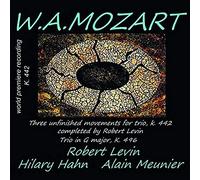 モーツァルト : ピアノ三重奏曲 / ロバート・レヴィン | ヒラリー・ハーン | アラン・ムニエ (Mozart: Piano Trios K.442 & K.496 /Robert Revin, Hilary Hahn & Alain Meunier) [CD] [Import] [日本語帯・解説付]