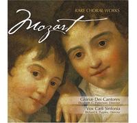 Mozart: Rare Choral Works by Gloriae Dei Cantores