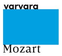 Mozart : Rondo, Fantaisie, Sonates, 12 Variations / Varvara
