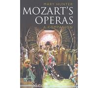 Mozart`s Operas: A Companion