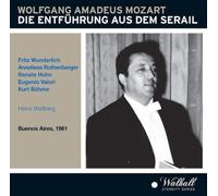 Mozart; Senfl Fritz Wunderlich; Anneliese Rothenberger; Renate Holm; Kurt Bohme; Teatro Colon / Heinz Wallberg - Die Entfuhrung aus dem Serail, Buenos Aires 8/9/1961;