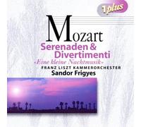 Mozart: Serenades and Divertimenti