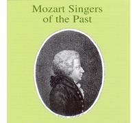 Mozart Singers Of The Past by Mozart (2005-11-28)