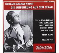 Mozart Stich-Randall; Haefliger; Schwaiger; Handt; Frick; Tasna; RAI Milan / Peter Maag (conductor) Bolzano - Die Entfuhrung as dem Serail 1958 - Bonus: excerpts with Teresa Stich-Randall Milan 1953