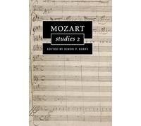 Mozart Studies 2: Cambridge Composer Studies