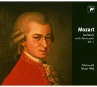 Mozart: Symphonies after Seranades (Sinfonien nach Serenaden), Vol 1 /Tafelmusik · Weil