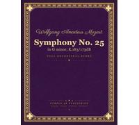 Mozart: Symphony No. 25 in G minor, K. 183/173dB - Full Orchestral Score