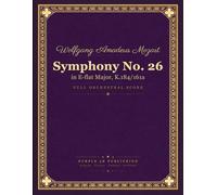 Mozart: Symphony No. 26 in E-flat Major, K. 184/161a - Full Orchestral Score
