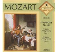 Mozart - Symphony No. 40, Violin Concerto No.3, Violin Concerto No. 4 (Classical Gold)