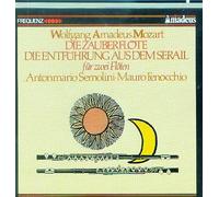 Mozart : The Magic Flute and Abduction From the Seraglio , Arranged for 2 Flutes ; Antonmario Semolini ; Mauro Fenocchio