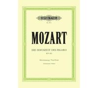 Mozart: The Marriage of Figaro (Vocal Score) (EP4472): Komische Oper in vier Akten / Klavierauszug