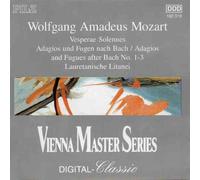 Mozart: Vesperae Solennes de Confessore KV 339, Adagios and Fugues(After Bach) Nos.1,2 & 3, Lauretanische Litanei KV 109