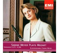 Mozart, W.a. - Sabine Meyer plays Mozart: Serenades K 375 & K 388