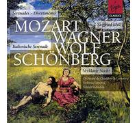 Mozart/Wagner/Wolf/Schoenberg - Divertimento In D/Siegfried Idyll/Italian Serenade/Verklarte