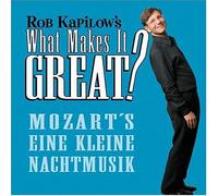 Mozart - What Makes It Great: Mozart's Eine Kleine Nachtmus