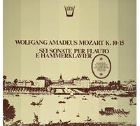 Mozart Wolfgang Ama - Sei Sonate Per Flauto E Hammerklavier: K [VINYL]