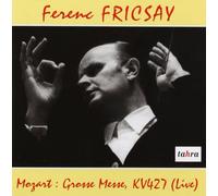 Mozart Wolfgang Amad - Wolfgang Amadeus Mozart: Grosse Messe, Kv427