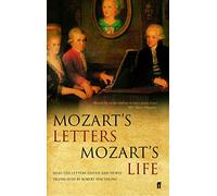 Mozart's Letters, Mozart's Life