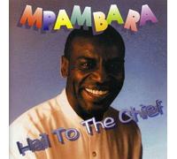 Mpambara - Hail to the Chief