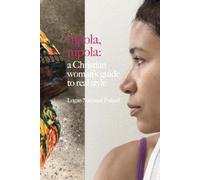 mpola, mpola: a Christian woman’s guide to real style.