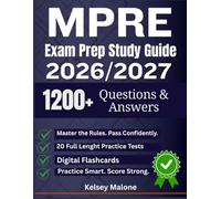 MPRE Exam Prep Study Guide 2026/2027: Comprehensive Responsibility Review, High-Yield Ethics Rules, Exam Strategies, and 20 Full Length Practice Tests