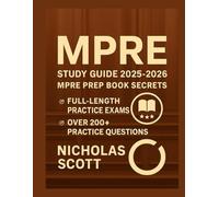 MPRE STUDY GUIDE 2025-2026: MPRE PREP BOOK SECRETS
