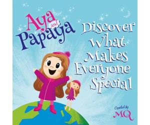 MQ AYA & PAPAYA Discover What Makes Everyone Special Paperback Book MQ Multicolor