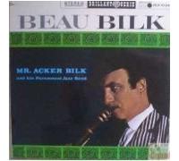Mr. Acker Bilk - Mr. Acker Bilk & his Paramount Jazz band - Beau Bilk