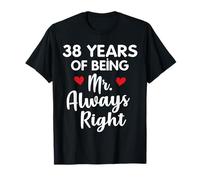 Mr Always Right 38th Wedding Anniversary Gift for Husband T-Shirt