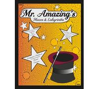 Mr. Amazing's Mazes & Labyrinths