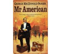 Mr American (Flashman Papers) by Fraser, George MacDonald [01 September 2008]