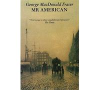 Mr American (Flashman Papers) by Fraser, George MacDonald (Reissue Edition (2008)