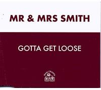Mr. and Mrs. Smith - Gotta Get Loose