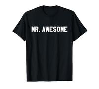 Mr Awesome T-Shirt Funny Introduction Tee