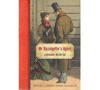 [( Mr Bazalgette's Agent (British Library - British Library Crime Classics) By Merrick, Leonard ( Author ) Paperback Oct - 2013)] Paperback
