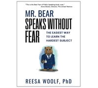 Mr. Bear Speaks Without Fear: The Easiest Way to Learn the Hardest Subject