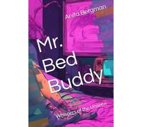 Mr. Bed Buddy: Whispers of the Unseen