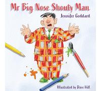 Mr Big Nose Shouty Man