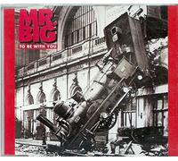 Mr Big - To Be with You