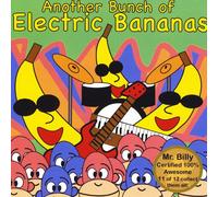 Mr. Billy - Another Bunch of Electric Bananas