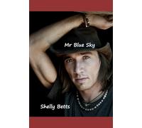 Mr Blue Sky: At Indigo Cottage