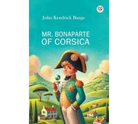 Mr. Bonaparte of Corsica
