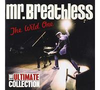 Mr. Breathless - The Wild One - The Ultimate Collection