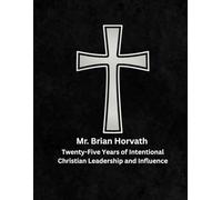 Mr. Brian Horvath: LHN Leadership Summary