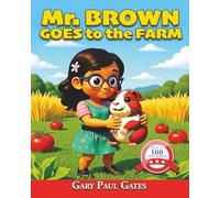 Mr. Brown Goes to the Farm: Featuring Key Fry Sight Words for Kindergarten & Preschool