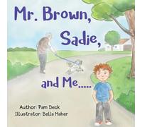Mr. Brown, Sadie, and Me