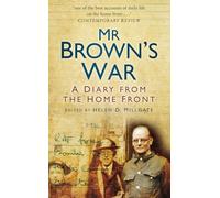 Mr Brown's War: A Diary from the Home Front