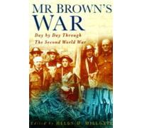 Mr.Brown's War: A Diary of the Second World War (Pocket Biographies)