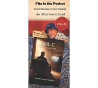Mr. C The Happiest Days: Short Stories in Your Pocket Vol 22
